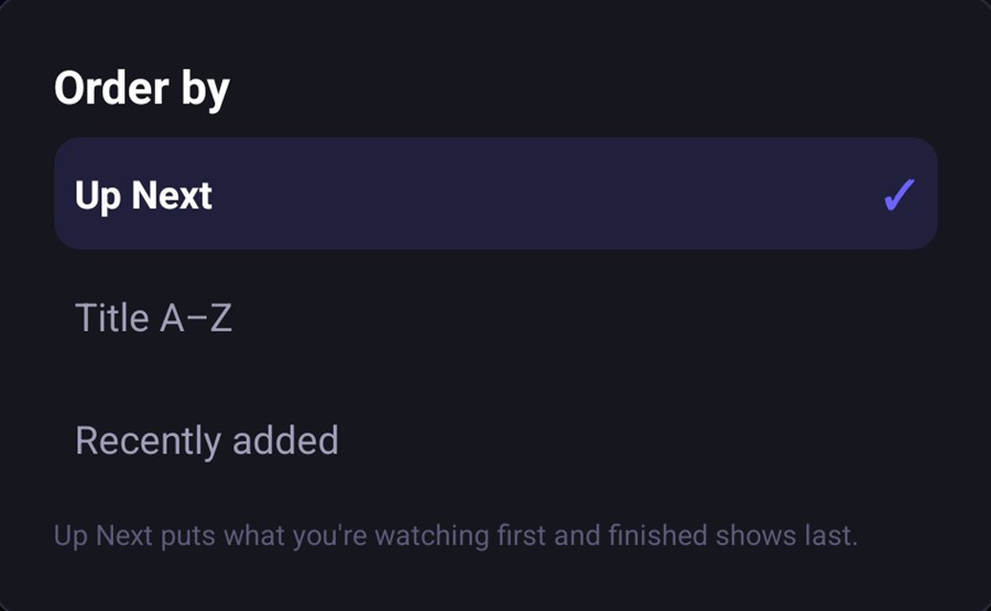Watchtower's 'Order by' sheet, with Up Next selected and ticked, above Title A–Z and Recently added. A note reads: Up Next puts what you're watching first and finished shows last.